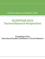 ISCONTOUR 2024 Tourism Research Perspectives di Christian Maurer, Hubert J. Siller edito da Books on Demand