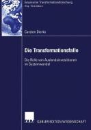 Die Transformationsfalle di Carsten Dierks edito da Deutscher Universitätsverlag