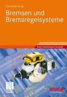 Bremsen und Bremsregelsysteme edito da Vieweg+Teubner Verlag