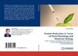 Protein Production in Terms of Plant Physiology and Molecular Biology di Hany El-Shemy edito da LAP Lambert Acad. Publ.