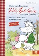 Malen nach Farben mit Tilda Apfelkern und ihren Freunden di Sonja Hahn-Schmück edito da Velber Verlag