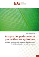 Analyse des performances productives en agriculture di Gilles Quentin Kane edito da Editions universitaires europeennes EUE