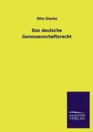 Das deutsche Genossenschaftsrecht di Otto Gierke edito da TP Verone Publishing