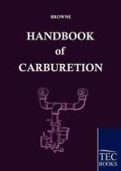 Handbook of Carburetion di Arthur Browne edito da TP Verone Publishing