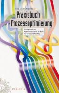Praxisbuch Prozessoptimierung di Ernst Jankulik, Roland Piff edito da Publicis Mcd Verlag,germany