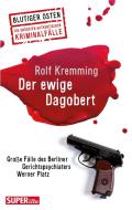 Der ewige Dagobert di Rolf Kremming, Werner Platz edito da Bild und Heimat