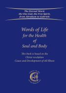 Words of Life for the Health of Soul and Body di Gabriele edito da Gabriele Publishing House