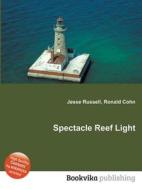 Spectacle Reef Light edito da Book on Demand Ltd.