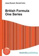 British Formula One Series edito da Book On Demand Ltd.