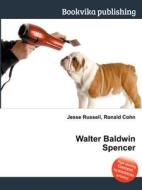 Walter Baldwin Spencer edito da Book On Demand Ltd.