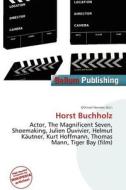 Horst Buchholz edito da Bellum Publishing