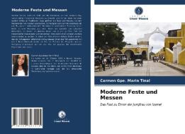 Moderne Feste Und Messen di Marin Tinal Carmen Gpe. Marin Tinal edito da KS OmniScriptum Publishing