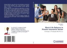 Work-Life Balance In Private Insurance Sector di R Jaishankar R, R Prabhu R edito da KS OmniScriptum Publishing