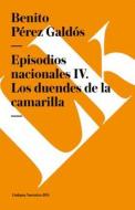 Episodios Nacionales IV. Los Duendes de la Camarilla di Benito Perez Galdos edito da LINKGUA EDICIONES