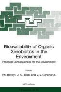 Bioavailability of Organic Xenobiotics in the Environment edito da Springer Netherlands