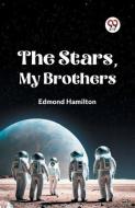 The Stars, My Brothers di Hamilton Edmond edito da DOUBLE 9 BOOKSLIP