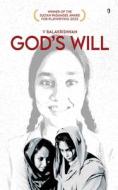GOD'S WILL di V. Balakrishnan edito da Zero Degree Publishing