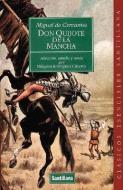 Don Quijote de La Mancha di Miguel de Cervantes Saavedra, Miguel De Cervantes Saavedra edito da ALFAGUARA