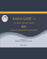 KANJI GATE - I di ORAL ERKAN ORAL edito da Independently Published