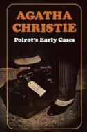 Poirot's Early Cases di Agatha Christie edito da HarperCollins Publishers