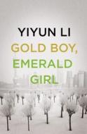 Gold Boy, Emerald Girl di Yiyun Li edito da HarperCollins Publishers