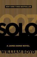 Solo: A James Bond Novel di William Boyd edito da HarperTorch