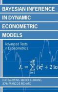 Bayesian Inference in Dynamic Econometric Models (Advanced Texts in Econometrics) di Luc Bauwens, Michel Lubrano, Jean-Francois Richard edito da OXFORD UNIV PR