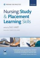 Nursing study and placement learning skills di Sue Hart edito da Oxford University Press