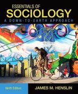 Essentials of Sociology: A Down-To-Earth Approach di James M. Henslin edito da PRENTICE HALL