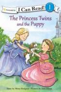 The Princess Twins And The Puppy di Mona Hodgson edito da Zondervan