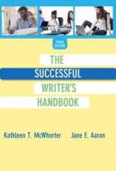 Successful Writer's Handbook, the Plus Mywritinglab with Etext -- Access Card Package di Kathleen T. McWhorter, Jane E. Aaron edito da Longman Publishing Group