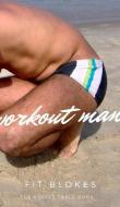 Workout Man di Fit Blokes edito da BLURB INC