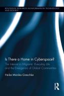 Is There a Home in Cyberspace? di Heike M. Greschke edito da Routledge