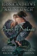 Angels Of Darkness di Meljean Brook, Nalini Singh, Ilona Andrews edito da Penguin Putnam Inc