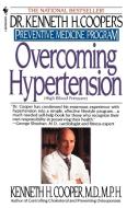 Overcoming Hypertension di Kenneth H. Cooper edito da Bantam