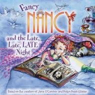 Fancy Nancy and the Late, Late, Late Night di Jane O'Connor edito da TURTLEBACK BOOKS