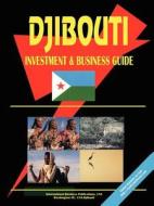Djibouti Investment And Business Guide edito da International Business Publications, Usa