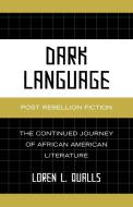 Dark Language di Loren L. Qualls edito da University Press of America