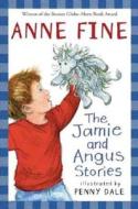 The Jamie and Angus Stories di Anne Fine edito da Candlewick Press (MA)