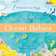 Ocean Babies di Deborah Lee Rose edito da NATL GEOGRAPHIC SOC