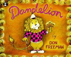 Dandelion: Story and Pictures di Don Freeman edito da TURTLEBACK BOOKS
