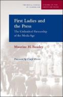 Beasley, M:  First Ladies and the Press di Maurine H. Beasley edito da Northwestern University Press