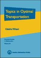 Topics in Optimal Transportation di Cedric Villani edito da American Mathematical Society