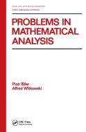 Problems in Mathematical Analysis di Piotr Biler, Alfred Witkowski edito da Taylor & Francis Inc
