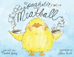 Spaghetti and Meatball di Meredith Lesney edito da MOMOSA PUB
