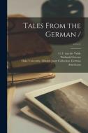 Tales From the German /; v.1 c.1 di Nathaniel Greene edito da LIGHTNING SOURCE INC