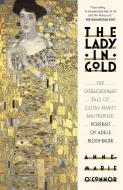 The Lady In Gold di Anne-Marie O'Connor edito da Random House LCC US