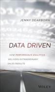 Data Driven di Jenny Dearborn edito da John Wiley & Sons