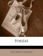 Poesías di Luís Sergio Sanchez edito da Nabu Press