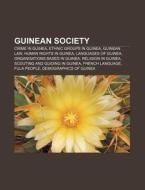 Guinean Society: Demographics Of Guinea, di Books Llc edito da Books LLC, Wiki Series